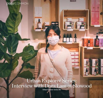 Urban Explorer Series:<span class="pt_splitter pt_splitter-1">Interview with Dora Lam of Slowood</span>